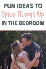 Decide who gets to buy it, and here are some more ideas to spice things up in the bedroom. 21 Fun Ideas To Spice Up The Bedroom That Work Spice Things Up Marriage Tips Marriage Advice