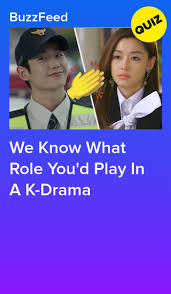 What Role Would You Play In A K Drama Kdrama Quiz Kdrama Quizzes For Fun