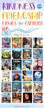 We list the thirty best films, including bumblebee, the addams family, the little prince, chicken run. Top 30 Kindness And Friendship Movies For Families Kids And Parenting Kids Movies