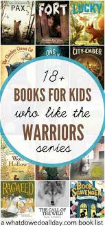 Warriors book list, reading level information, appropriate reading age range, and additional book information. 18 Exciting Books Like Warriors By Erin Hunter