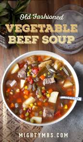 Old Fashioned Vegetable Beef Soup Recipe Vegetable Beef Soup Beef Soup Recipes Beef Soup