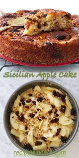 Sicilian Apple Cake Recipe Apple Cake Recipes Cake Recipes Baking Recipes