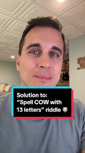 Solution to: Spell COW with 13 letters riddle. #creatorsearchinsights  #riddle #riddlewithanswer #trickyriddle #dontgettricked