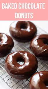 The Most Amazing Chocolate Donuts Pretty Simple Sweet Recipe Chocolate Donuts Chocolate Glazed Donuts Chocolate Donuts Baked