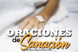 Oración para enfrentar la enfermedad. Oraciones De Sanacion Para Sanar Enfermos 2021
