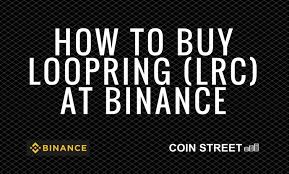 Loopring with the ticker lrc is a decentralised token created on the ethereum blockchain. How To Buy Loopring At Binance Lrc Coin Street