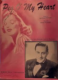 PEG O' MY HEART. Words by Alfred Bryan. Music by Fred Fisher.