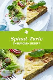 Das Perfekte Thermomix Rezept Fur Figurbewusste Spinat Fans Diese Herzhafte Spinat Torte Ist Superlecker Und Low Thermomix Rezepte Rezepte Kochen Und Backen