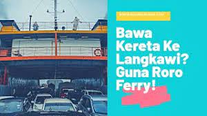Pihak kgtrans akan membantu anda langkah seterusnya, pastikan anda baca maklumat di atas bagi memudahkan proses penghantaran nanti 🙂; Bawa Kereta Ke Langkawi Dengan Roro Ferry Youtube