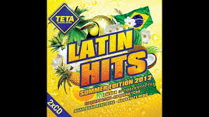 Latin Hits Summer Edition 2012 Part 2 Of 2