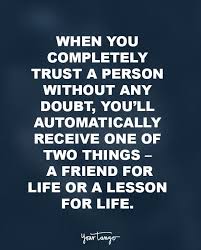 30 Quotes That Show Why Trust Is Everything In Relationships Trust Quotes Disloyal Quotes Friendship Quotes