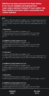 For more information, please read the slimmening proposal. Error Webview Has Been Removed From React Native Stack Overflow