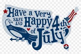 Happy 4th of july clipart independence day clipart celebrate america clipart best friends clipart besties clipart bff clipart. Have A Very Safe And Happy 4th Of July Independence Have A Happy 4th Of July Free Transparent Png Clipart Images Download