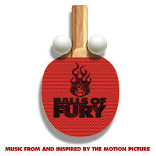 Balls of Fury (Music from and Inspired by the Motion Picture) - Compilation  by Various Artists | Spotify