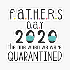 Fathers Day 2020 Quarantined Father S Day Gift For Daddy Father S Day Gift Glossy Sticker By Pengo Shirt Happy Father Day Quotes Father S Day Stickers Fathers Day Quotes