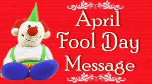 April Fools Day Messages 2021 Funny April Fool Wishes Jokes