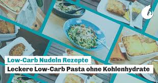 Lachsfilet rezepte ohne kohlenhydrate leichtrezepte. Low Carb Nudeln Rezepte Leckere Low Carb Pasta Ohne Kohlenhydrate
