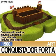 Conquistador Fort A 1500 3d Model Ad Fort Conquistador Model Conquistador Fort 3d Model
