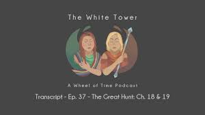 the white tower a wheel of time podcast transcript ep