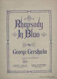 Rhapsody In Blue Piano Solo George Gershwin Gershwin Music Appreciation Music Guitar