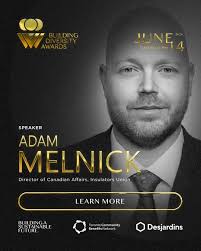 Please join us in welcoming one of our esteemed speakers for the 4th Annual  Canadian Building Diversity Awards, Adam Melnick, Director of Canadian  Affairs, @insulatorsunion The 2024 Building Diversity Awards Gala is