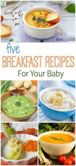 15 Healthy Breakfast Ideas For Babies Baby Food Recipes Baby Breakfast Food