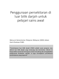 Guru menekankan untuk beratur semasa. Penggunaan Persekitaran Di Luar Bilik Darjah
