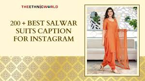 Salwar Suit Captions for Instagram Archives - The Ethnic World - Blog
