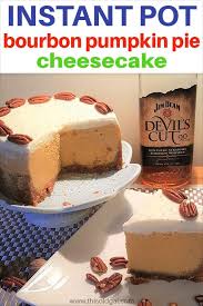 Instant Pot Bourbon Pumpkin Pie Cheesecake Pake Is A Rich Smooth Dessert Which Is Slightly Firmer Than Pumpki Pumpkin Pie Cheesecake Pumpkin Pie Yummy Cakes