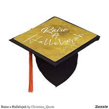 Raise A Hallelujah Graduation Cap Topper Zazzle Com Graduation Cap Topper Graduation Hat Toppers Graduation Cap