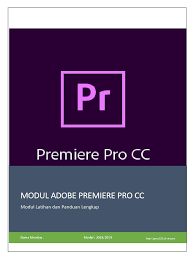 Tutorial premiere pro bahasa indonesia, dibuat dengan materi dan bahasan yang keren, membuat belajar editing menjadi lebih menarik dan mudah untuk dipahami. Modul Latihan Adobe Premiere Pro Cc Asli Copyright 2018 Pdf