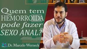 Quem tem hemorroida pode fazer sexo anal? | Dr. Marcelo Werneck - YouTube