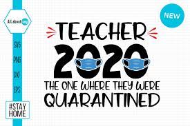 Download Teacher 2020 Quarantined Graphic By All About Svg Creative Fabrica