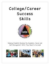 When students can think critically and direct their education, they are leading their own learning and will need to continue to do so throughout their life. College Career Success Skills Ccss Student Success Skills