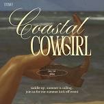 COASTAL COWGIRL SUMMER KICK OFF
