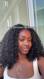 Lazy Girl Curly Hair Routine