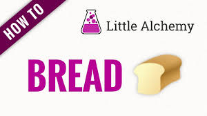 Combinations, find out how to make combos, and what elements make. Bread Little Alchemy Cheats