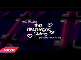 Well, i'm here today to share with… Alec Bullock The Heartbreak Club Official Music Video Youtube