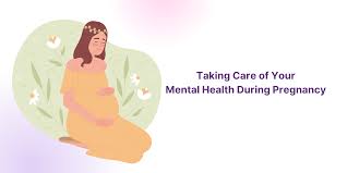 Taking Care of Your Mental Health During Pregnancy