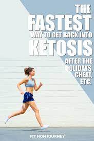 The fastest way to get back into ketosis is to add zero carbs until you are back to making ketones. The Fastest Way To Get Back Into Ketosis After The Holidays Fit Mom Journey