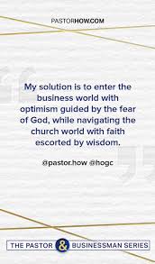 My Journey To Becoming Both A Pastor Businessman Quote By Pastor Tan Seow How Pastor How In 2020 Pastor Business Man Quotes