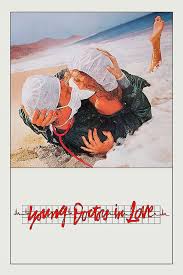 ‎Young Doctors in Love (1982) directed by Garry Marshall • Reviews, film +  cast • Letterboxd