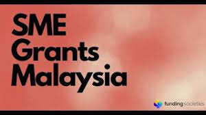 Planning on digitalising your business? Sme Grants Malaysia The Definitive Guide 2020