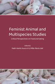 Chapter 7 Revisiting Ecofeminist Genealogies: towards Intersectional and  Trans-Inclusive Ecofeminism in: Feminist Animal and Multispecies Studies:  Critical Perspectives on Food and Eating