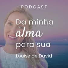 Da minha alma para sua • Louise de David