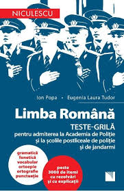 Grile online academia de politie, teste online academia de politie, academia de politie admitere, aplicatie, aplicatia, platforma online, academia de politie bucuresti, academia de politie alexandru ioan cuza, istorie academia de politie, romana academia de politie, engleza academia de politie, sport academia de politie, academia de politie forum, scoala de politie, campina, cluj Limba Romana Teste Grila Pentru Admiterea La Academia De Politie Ion Popa Libris