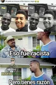 Dopl3r Com Memes Eso Fueracista Hecho Pero Tienes Razon