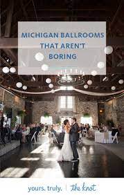 Michigan Ballrooms That Aren T Boring Wedding Venues Indoor Michigan Wedding Venues Michigan Wedding