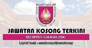 Jawatan Kosong Di Kolej Universiti Islam Melaka Kuim 30 Sept 2019 Islam Melaka 10 Things