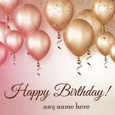 Glitter and gold general greeting birthday card. Write Name On Happy Birthday Greeting Cards Free Images Beautiful Happy Birthday Happy Birthday Balloons Happy Birthday Greeting Card Birthday Card With Name